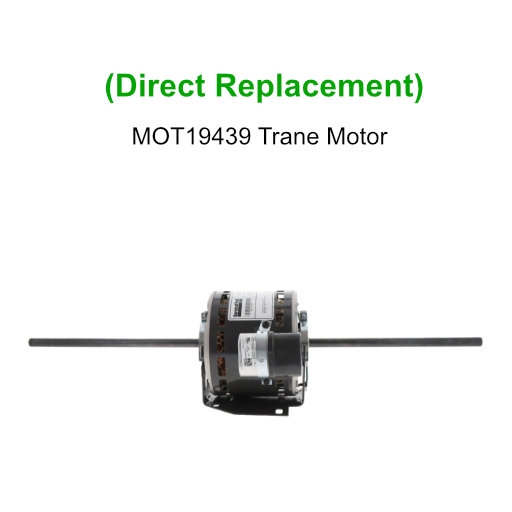 MOT19439 Replaces MOT01618 Trane Motor