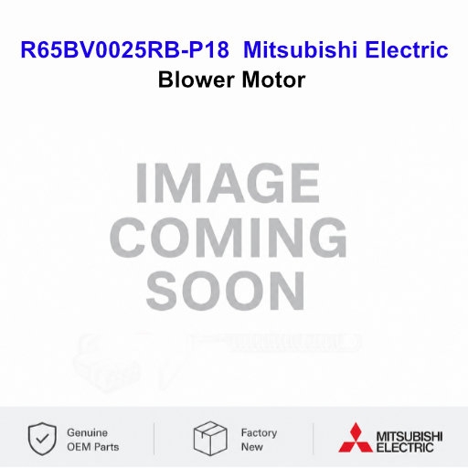 R65BV0025RB-P18 Mitsubishi Electric Blower Motor
